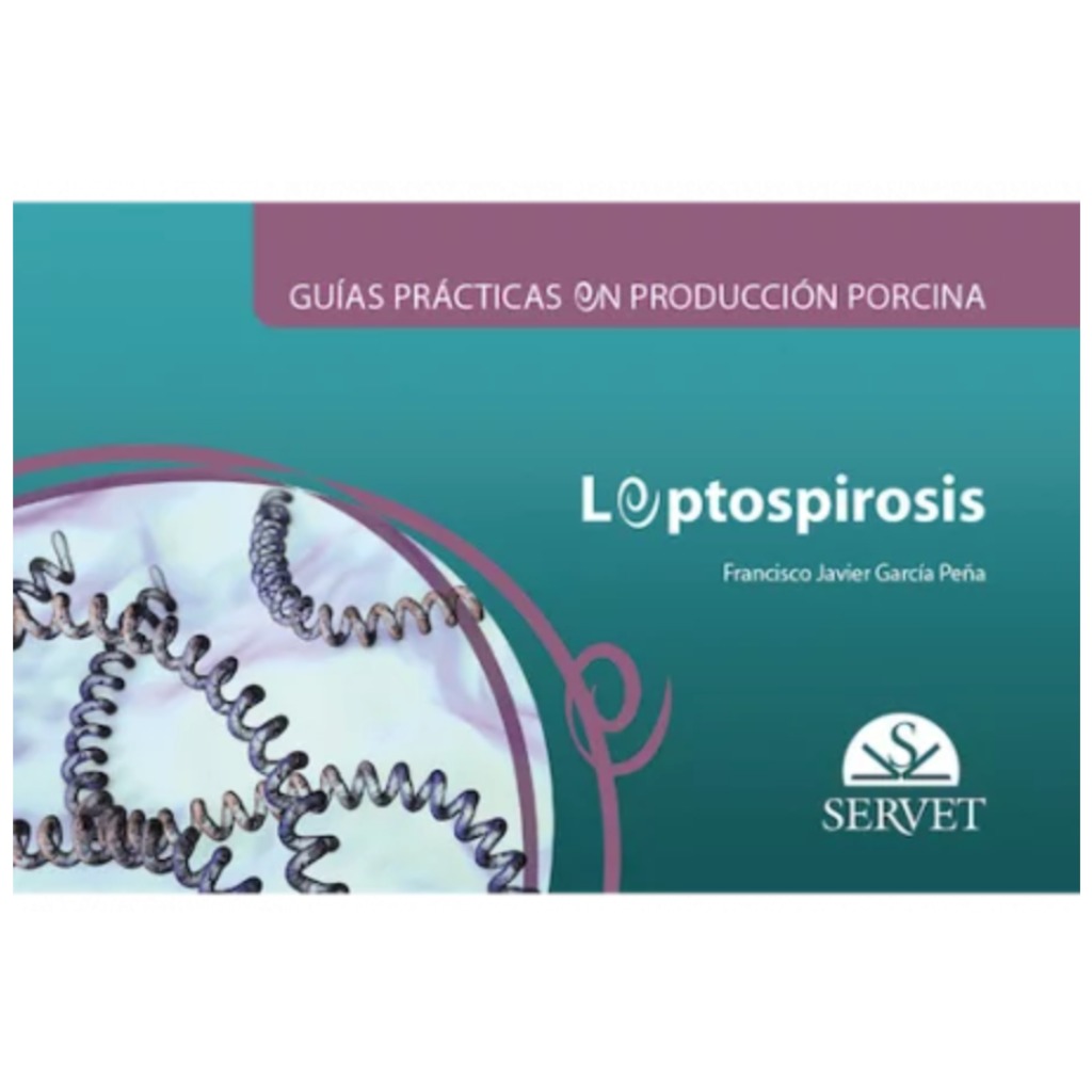 Guías prácticas en producción porcina: Leptospirosis - Libro